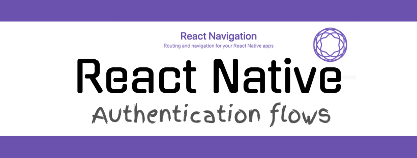 React Native Authentication flows.png