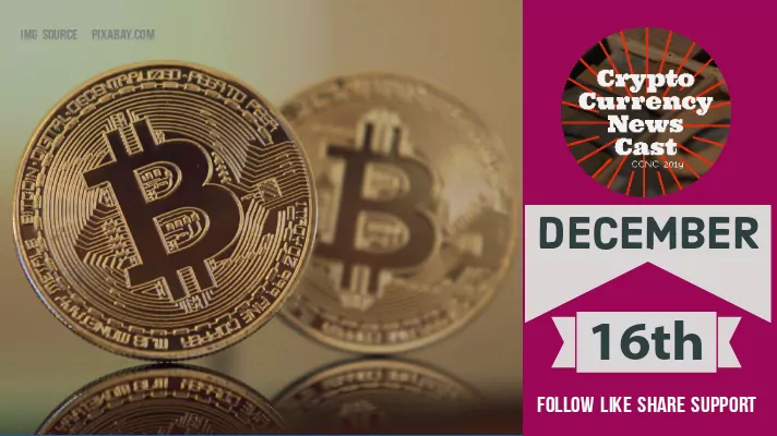 Crypto News Cast For December 16th 2020