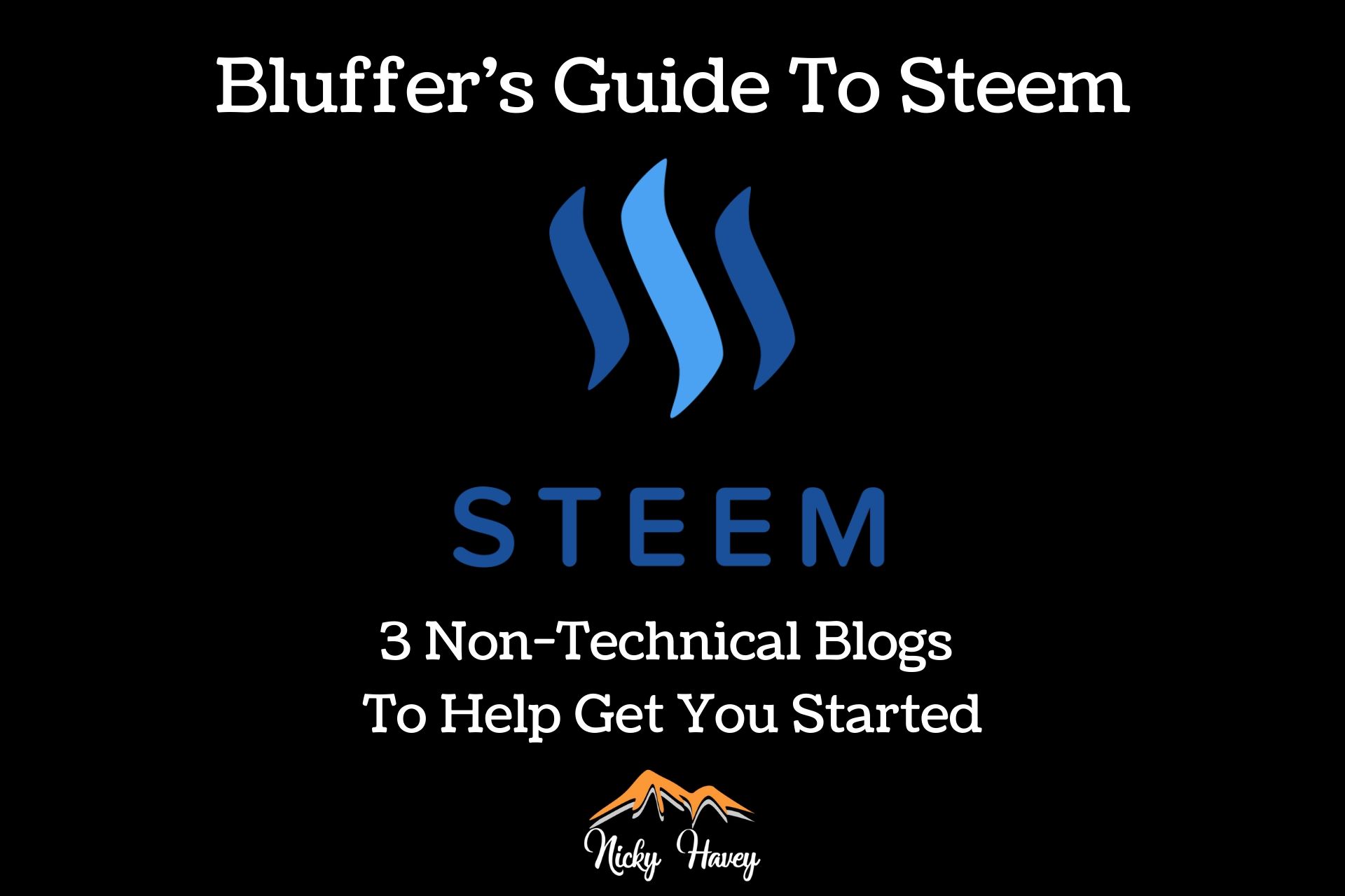 Bluffers Guide to STEEM 3 NonTechnical Blogs To Help Get You Started.jpg